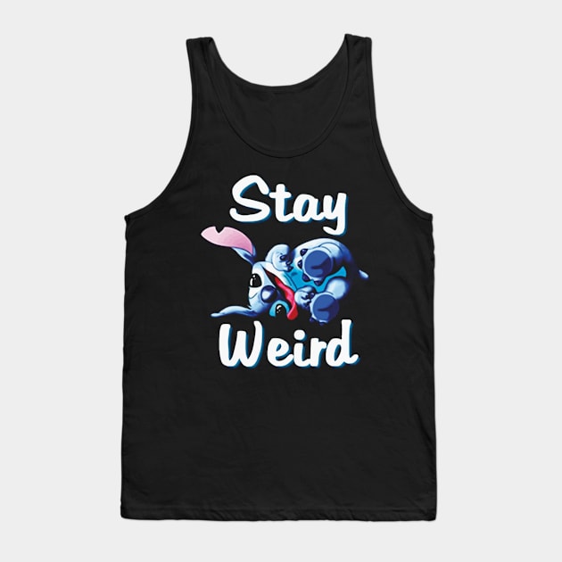 Stay Weird Tank Top by OwensAdelisass